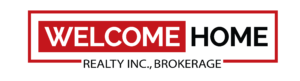 WELCOME HOME REALTY INC., BROKERAGE